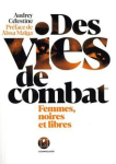 Des vies de combat