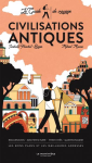 Le guide voyage des civilisations antiques