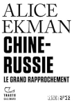 Chine-Russie, le grand rapprochement